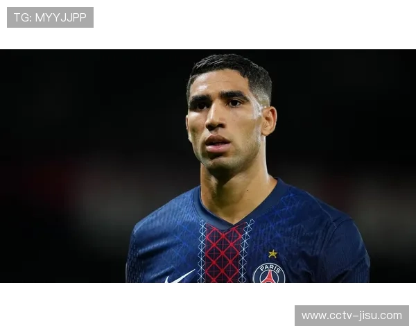 阿什拉夫需通过比赛恢复状态，巴黎称无需手术